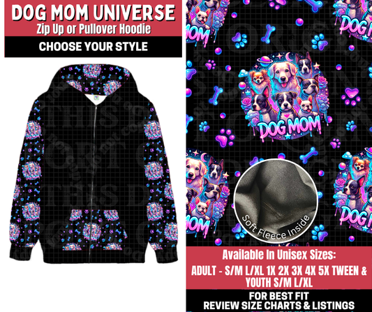 Preorder! Closes 11/13. ETA Jan. Dog Mom Universe Zip-Up or Pullover Hoodie