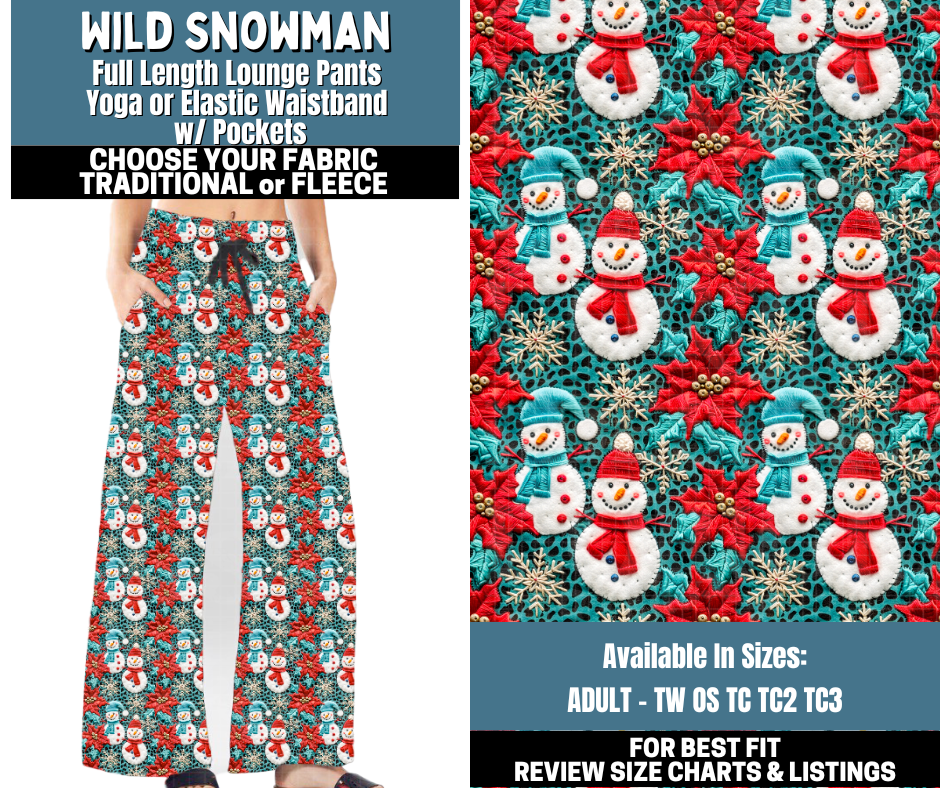 Preorder! Closes 10/13. ETA Jan. Wild Snowman Lounge Pants Choose Fleece or Traditional