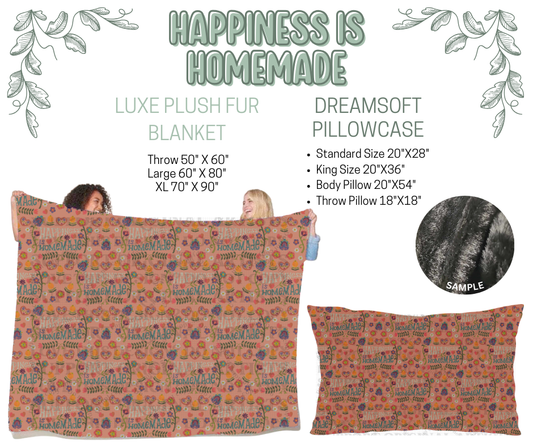 Preorder! Closes 10/9. ETA Dec. Happiness is Homemade Luxe Plush Fur Blanket and/or DreamSoft Pillowcase