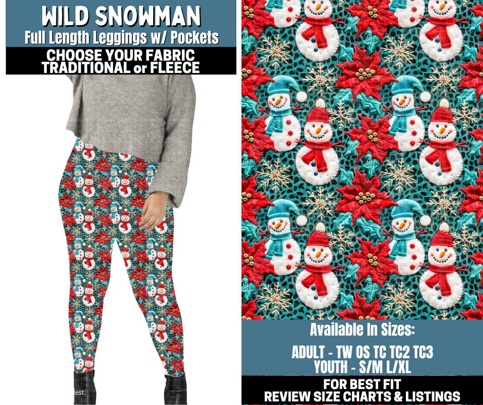 Preorder! Closes 10/13. ETA Jan. Wild Snowman Leggings Choose Fleece or Traditional