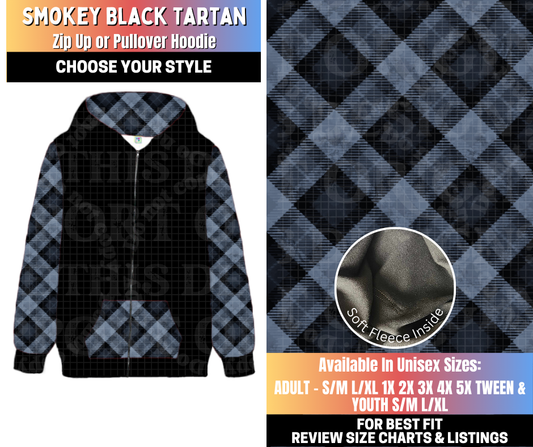 Preorder! Closes 10/15. ETA Jan. Smokey Black Tartan Zip-Up or Pullover Hoodie
