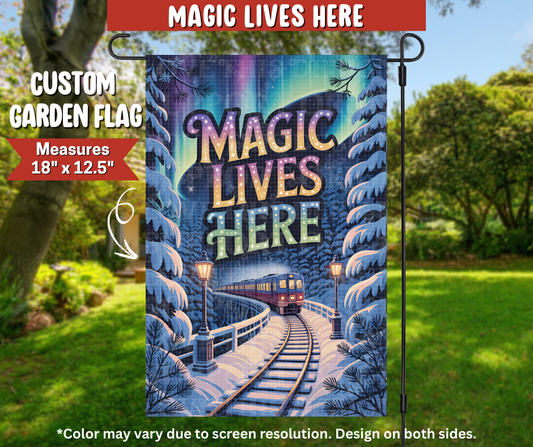 Preorder! Closes 9/22. ETA Dec. Magic Lives Here Garden Flag