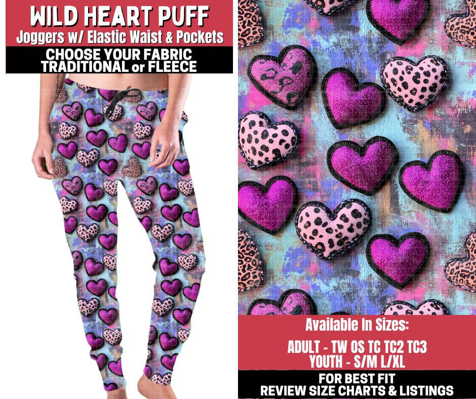 Preorder! Closes 11/13. ETA Jan. Wild Heart Puff Joggers Choose Fleece or Traditional