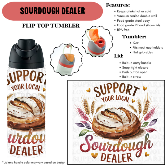 Preorder! Closes 9/18. ETA Dec. Sourdough Dealer Flip Top Tumbler