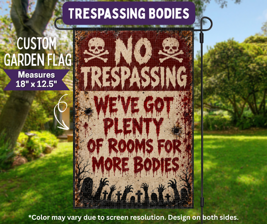 Preorder! Closes 11/9. ETA Feb. Trespassing Bodies Garden Flag