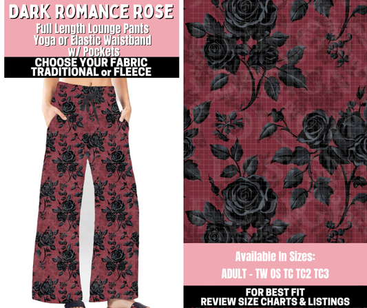 Preorder! Closes 11/12. ETA Jan. Dark Romance Rose Lounge Pants Choose Fleece or Traditional