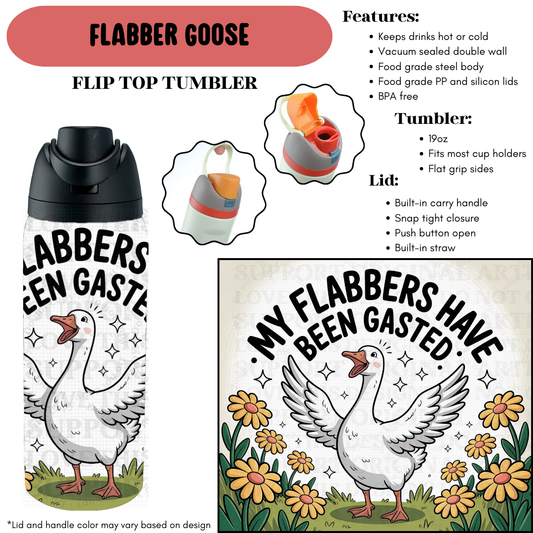 Preorder! Closes 9/18. ETA Dec. Flabber Goose Flip Top Tumbler