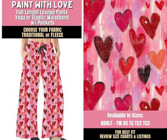 Preorder! Closes 10/15. ETA Jan. Paint With Love Lounge Pants Choose Fleece or Traditional