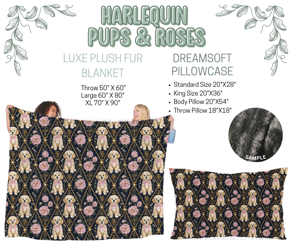 Preorder! Closes 10/9. ETA Dec. Harlequin Pups & Roses Luxe Plush Fur Blanket and/or DreamSoft Pillowcase