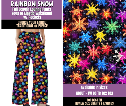 Preorder! Closes 9/23. ETA Dec. Rainbow Snow Lounge Pants Choose Fleece or Traditional