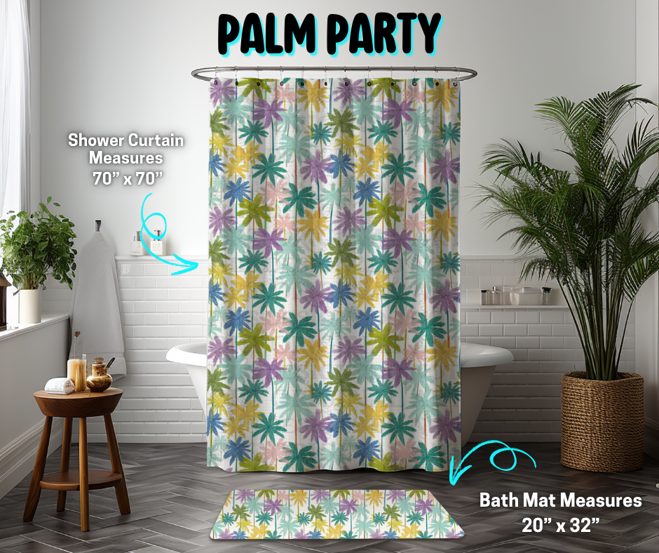Preorder! Closes 3/26. ETA June. Palm Party Custom Shower Curtain and/or Bath Mat
