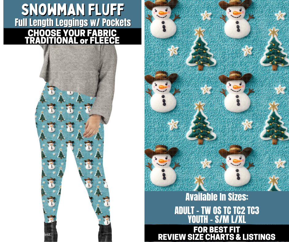 Preorder! Closes 10/13. ETA Jan. Snowman Fluff Leggings Choose Fleece or Traditional
