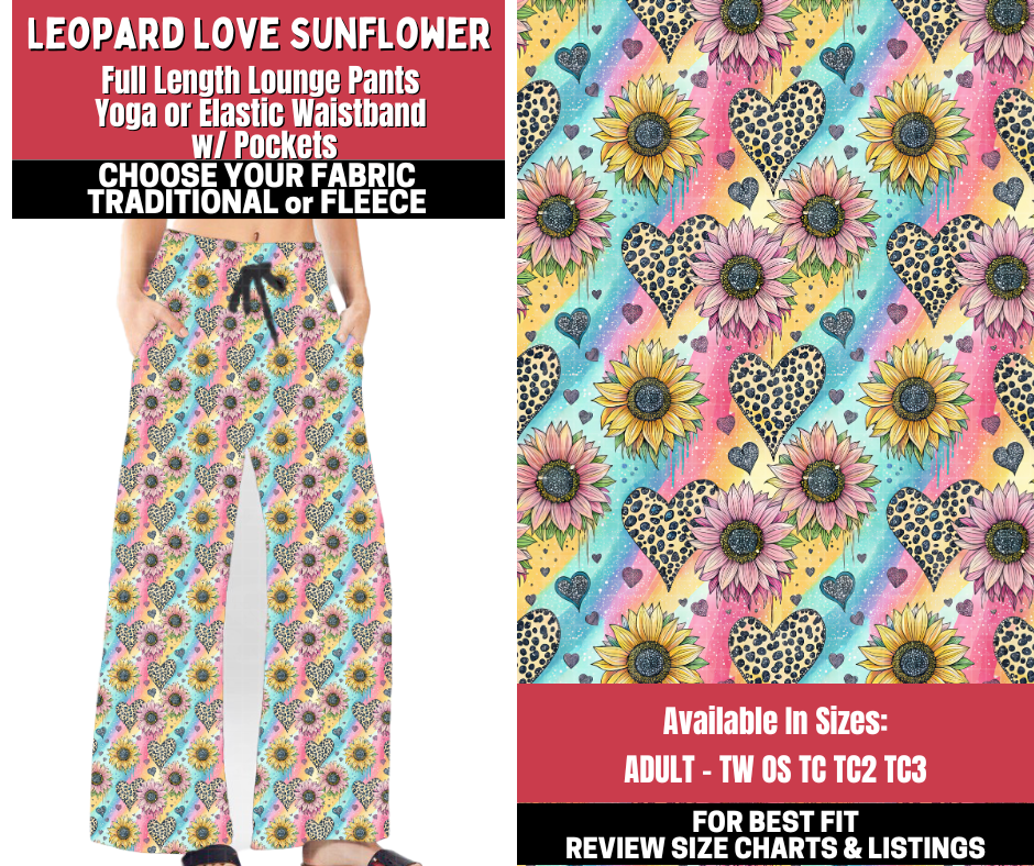 Preorder! Closes 11/13. ETA Jan. Leopard Love Sunflower Lounge Pants Choose Fleece or Traditional