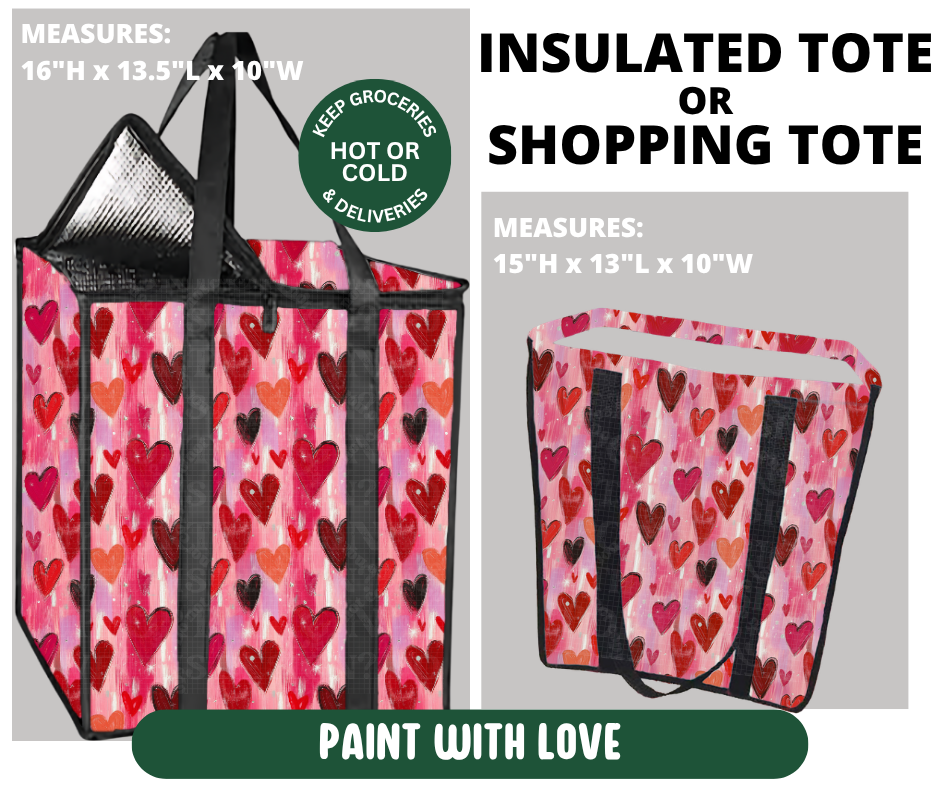 Preorder! Closes 10/7. ETA Jan. Paint With Love Shopping & Insulated Tote