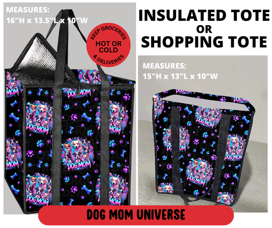 Preorder! Closes 3/23. ETA June. Dog Mom Universe Shopping & Insulated Tote