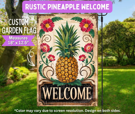 Preorder! Closes 5/11. ETA August. Rustic Pineapple Welcome Garden Flag