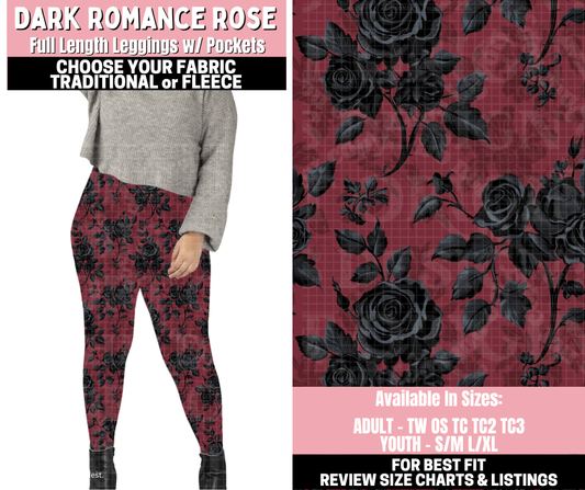 Preorder! Closes 11/12. ETA Jan. Dark Romance Rose Leggings Choose Fleece or Traditional