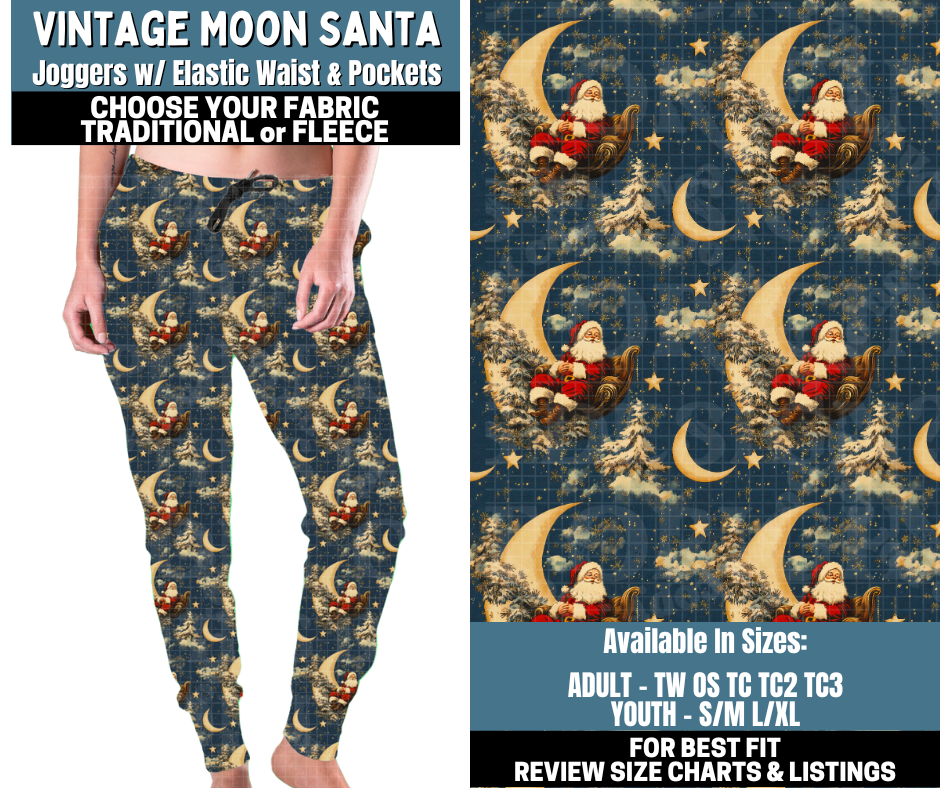 Preorder! Closes 10/13. ETA Jan. Vintage Moon Santa Joggers Choose Fleece or Traditional