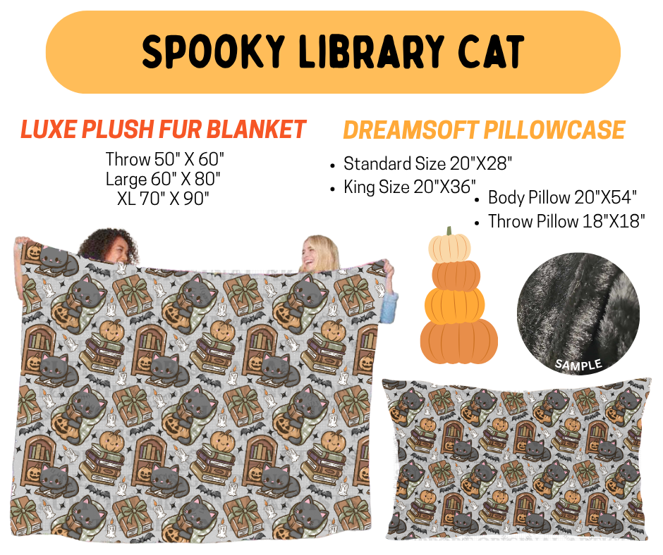 Preorder! Closes 7/8. ETA Oct. Spooky Library Cat Fur Blanket and/or DreamSoft Pillowcase