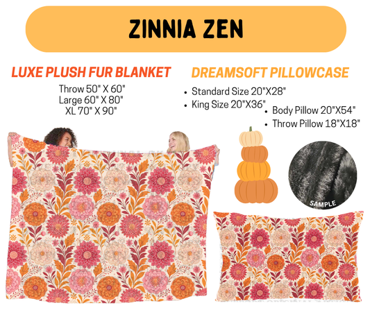 Preorder! Closes 7/8. ETA Oct. Zinnia Zen Fur Blanket and/or DreamSoft Pillowcase
