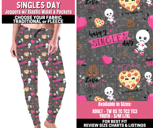Preorder! Closes 11/19. ETA Jan. Singles Day Joggers Choose Fleece or Traditional