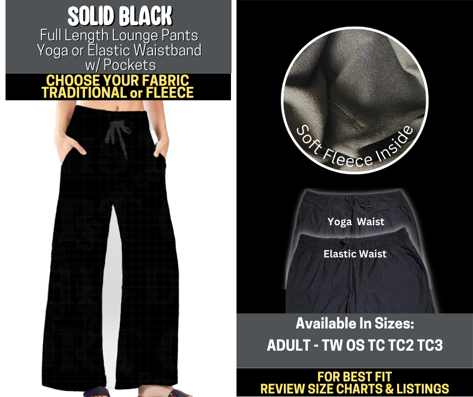 Preorder! Closes 10/6. ETA Dec. Solid Black Lounge Pants Choose Fleece or Traditional