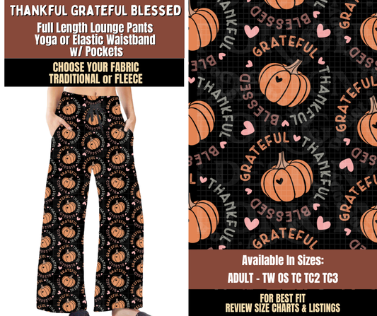 Preorder! Closes 7/27. ETA Oct. Thankful Grateful Blessed Lounge Pants Choose Fleece or Traditional
