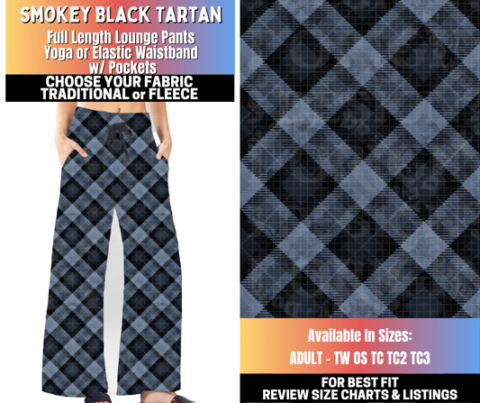 Preorder! Closes 10/15. ETA Jan. Smokey Black Lounge Pants Choose Fleece or Traditional