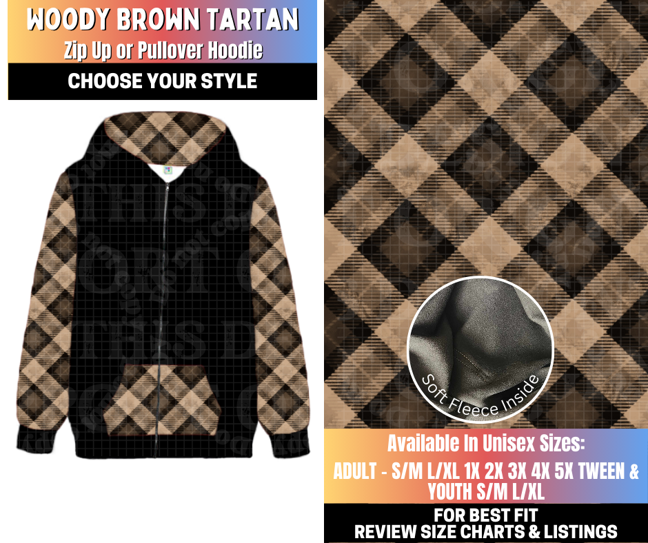 Preorder! Closes 10/15. ETA Jan. Woody Brown Tartan Zip-Up or Pullover Hoodie