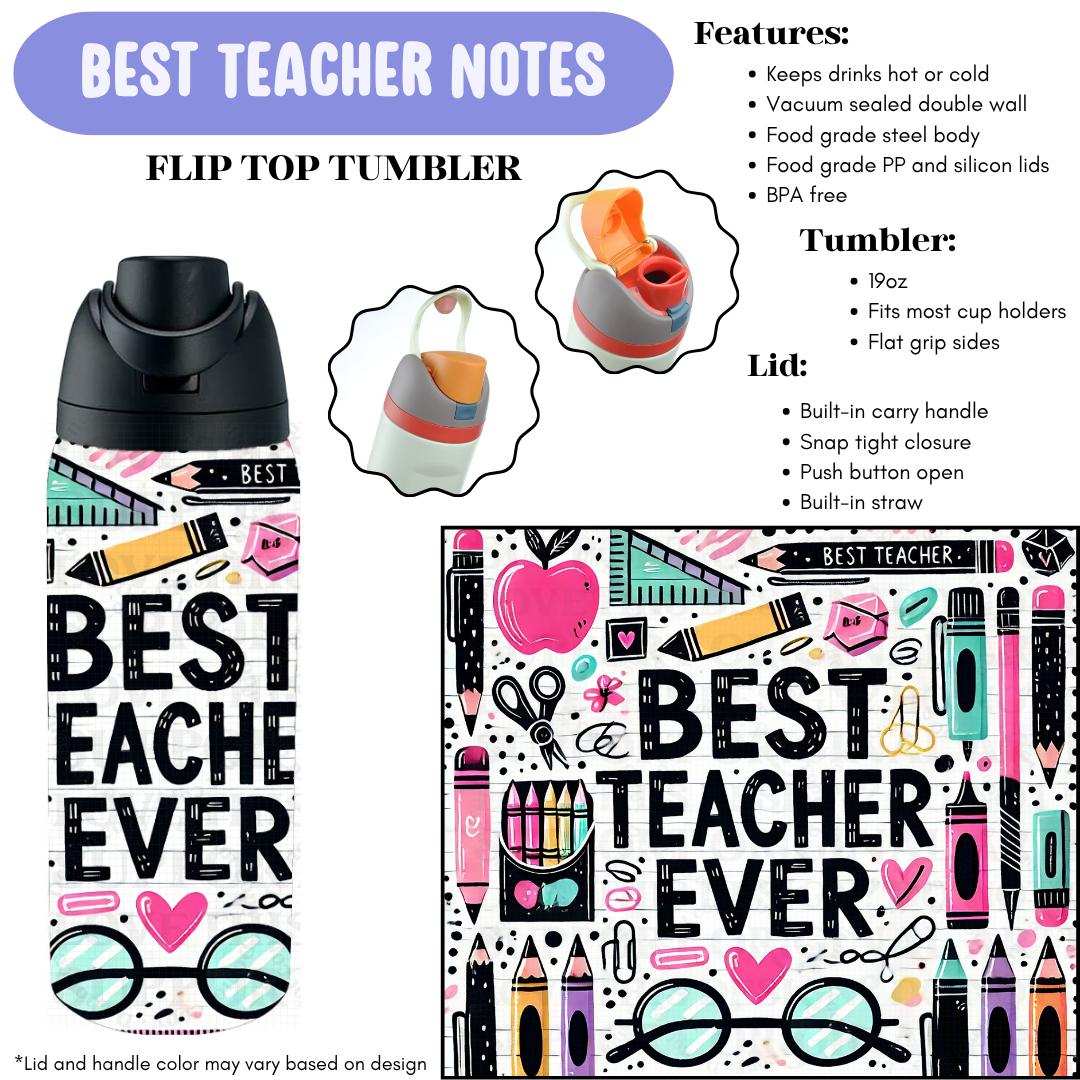 Preorder! Closes 12/11. ETA Feb. Best Teacher Notes Flip Top Tumbler