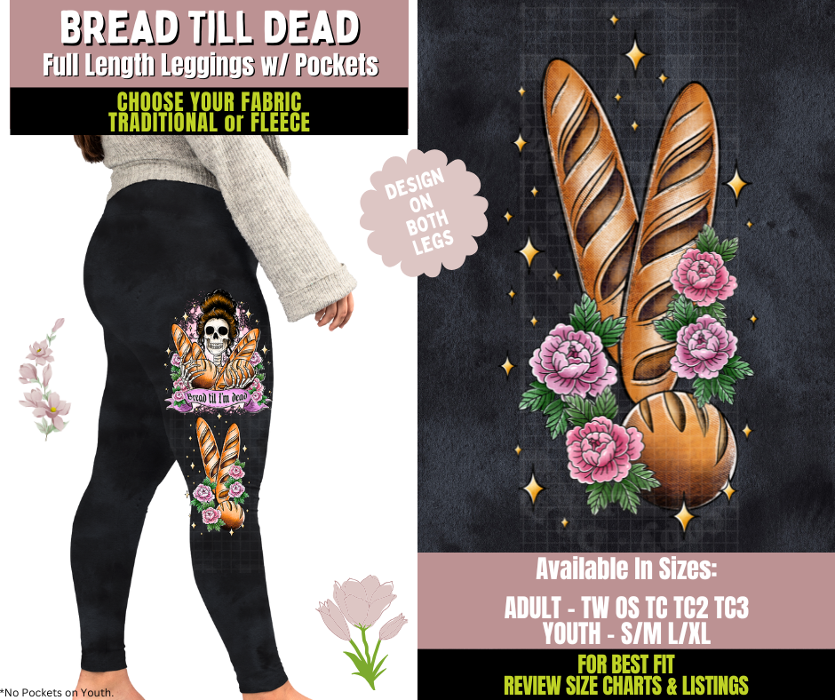 Preorder! Closes 10/8. ETA Dec. Bread Till Dead Watercolor Leggings w/ Side Leg Designs Choose Fleece or Traditional