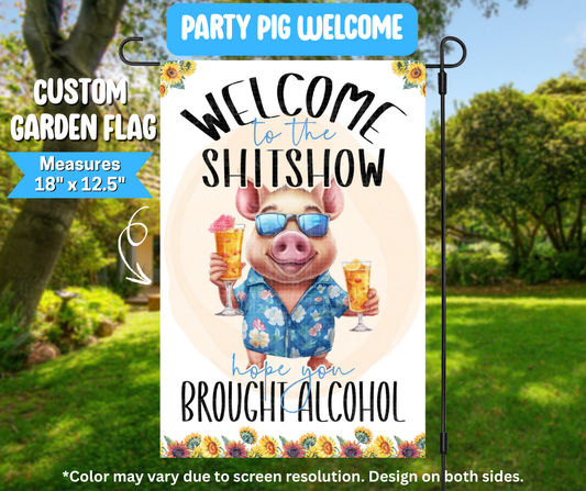 Preorder! Closes 3/9. ETA June. Party Pig Welcome Garden Flag