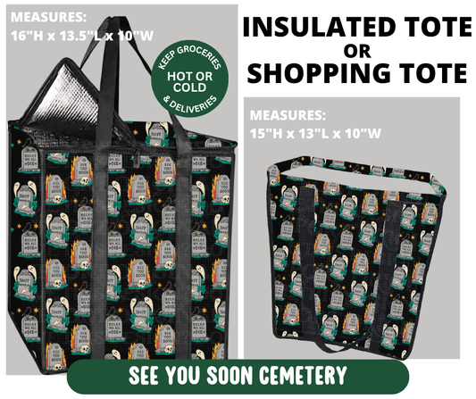 Preorder! Closes 10/7. ETA Jan. See You Soon Cemetery Shopping & Insulated Tote