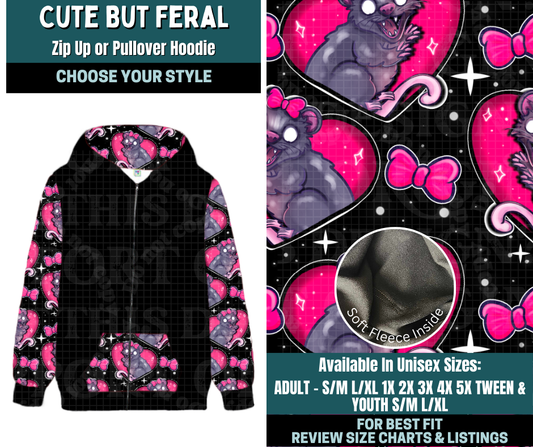 Preorder! Closes 2/5. ETA May. Cute But Feral Zip-Up or Pullover Hoodie