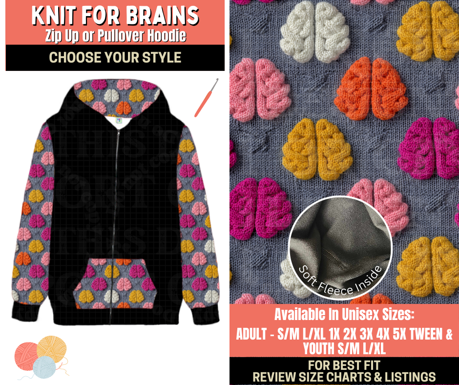 Preorder! Closes 10/1. ETA Dec. Knit For Brains Zip-Up or Pullover Hoodie