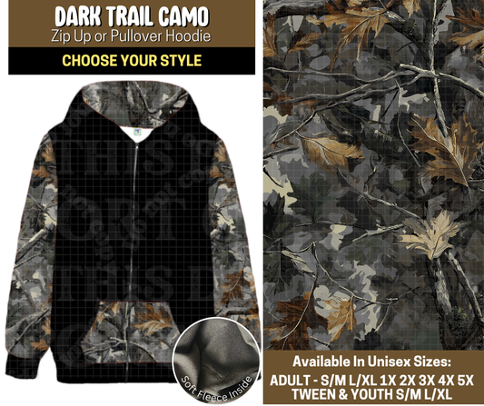 Preorder! Closes 9/12. ETA Dec. Dark Trail Camo Zip-Up or Pullover Hoodie
