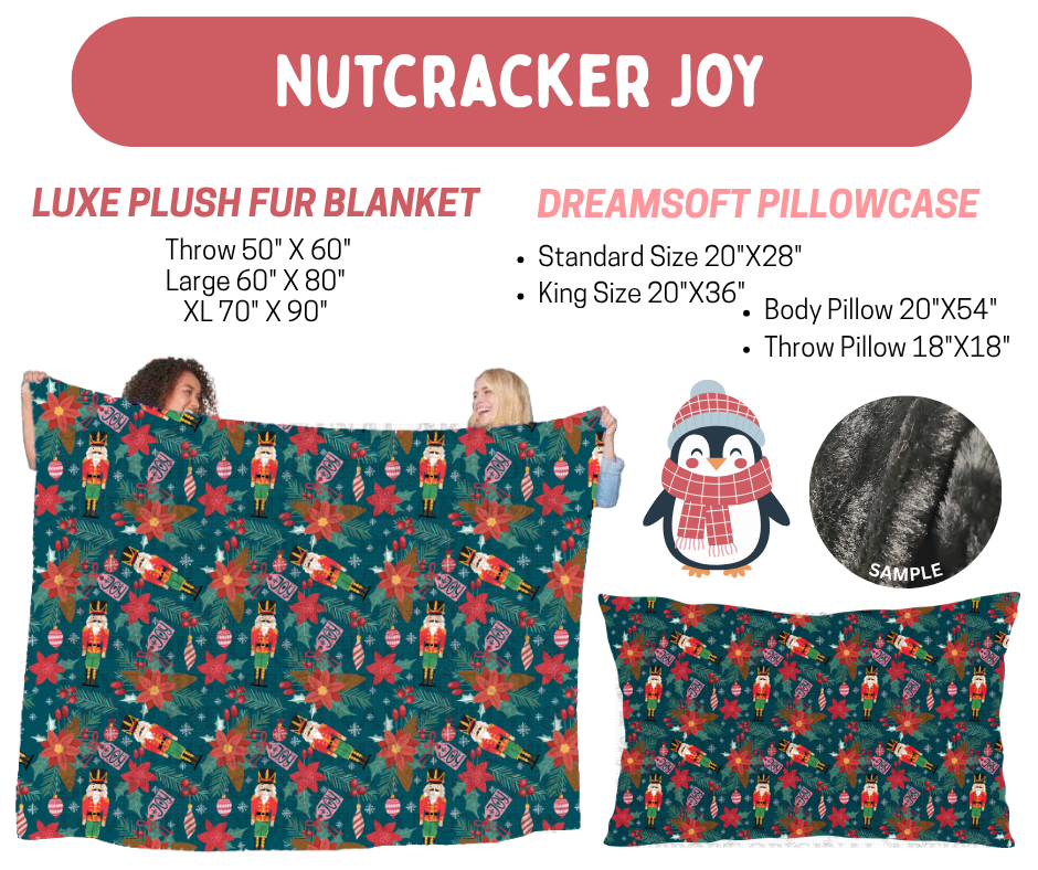 Preorder! Closes 8/17. ETA Nov. Nutcracker Joy Luxe Plush Fur Blanket and/or DreamSoft Pillowcase