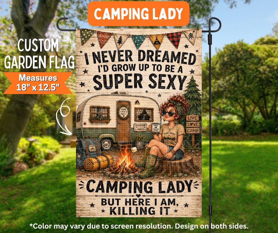 Preorder! Closes 7/6. ETA Oct. Camping Lady Garden Flag