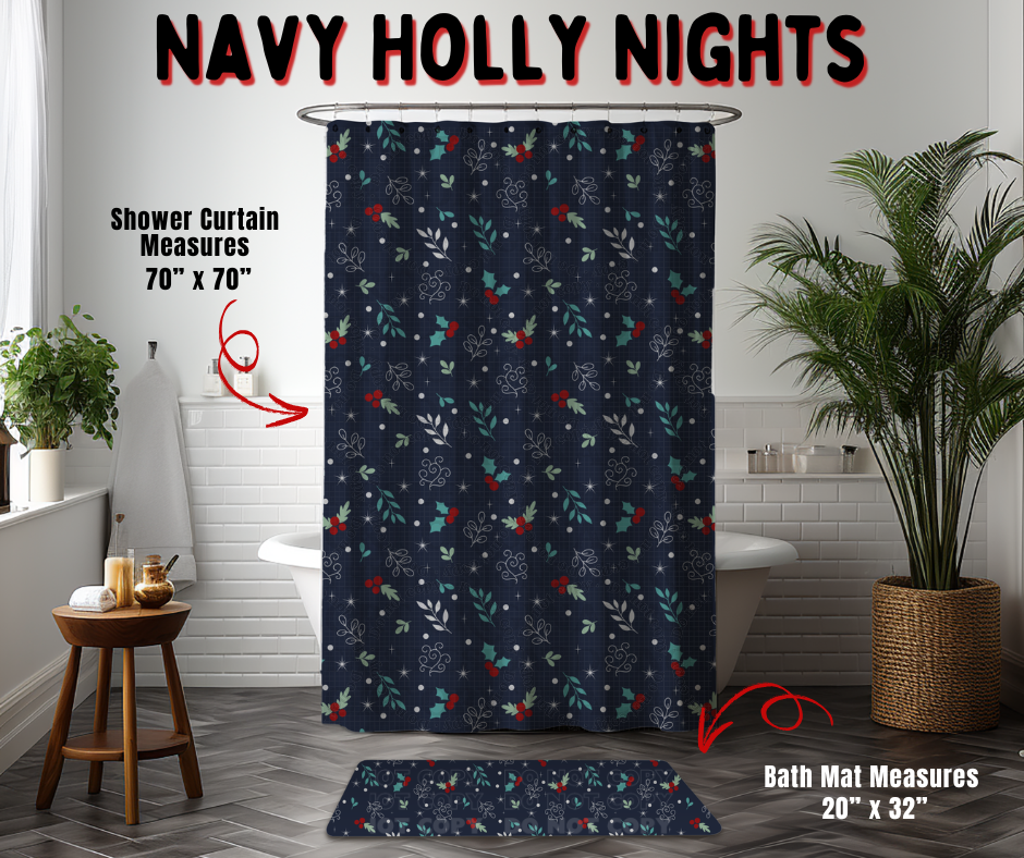 Preorder! Closes 9/2. ETA Dec. Navy Holly Nights Custom Shower Curtain and/or Bath Mat
