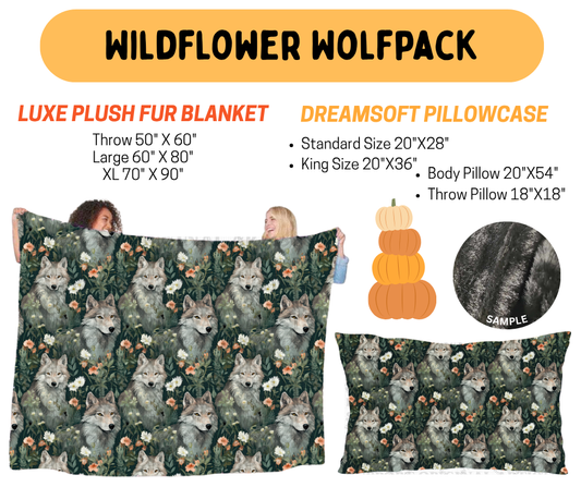 Preorder! Closes 7/8. ETA Oct. Wildflower Wolfpak Fur Blanket and/or DreamSoft Pillowcase