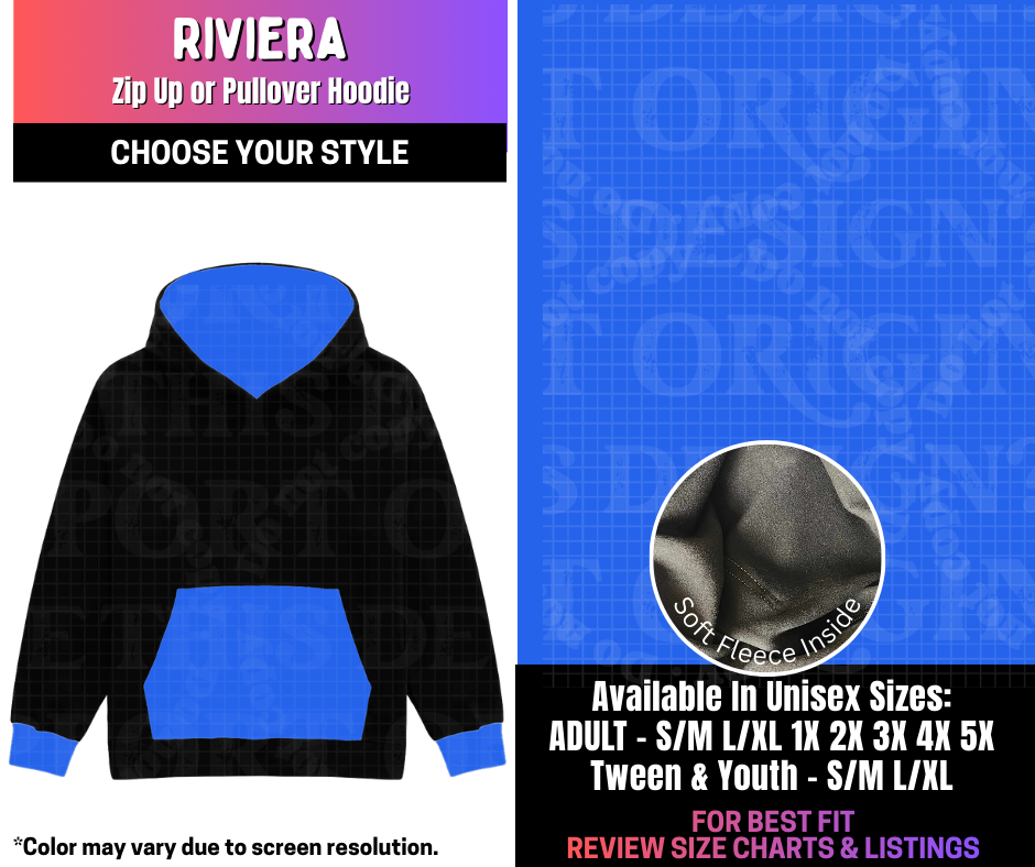 Preorder! Closes 3/25. ETA June. Riviera Zip-Up or Pullover Hoodie