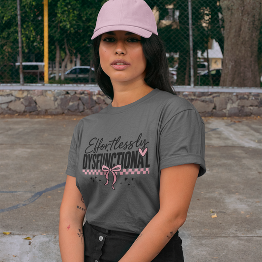 Effortlessly Dysfunctional Graphic Tee