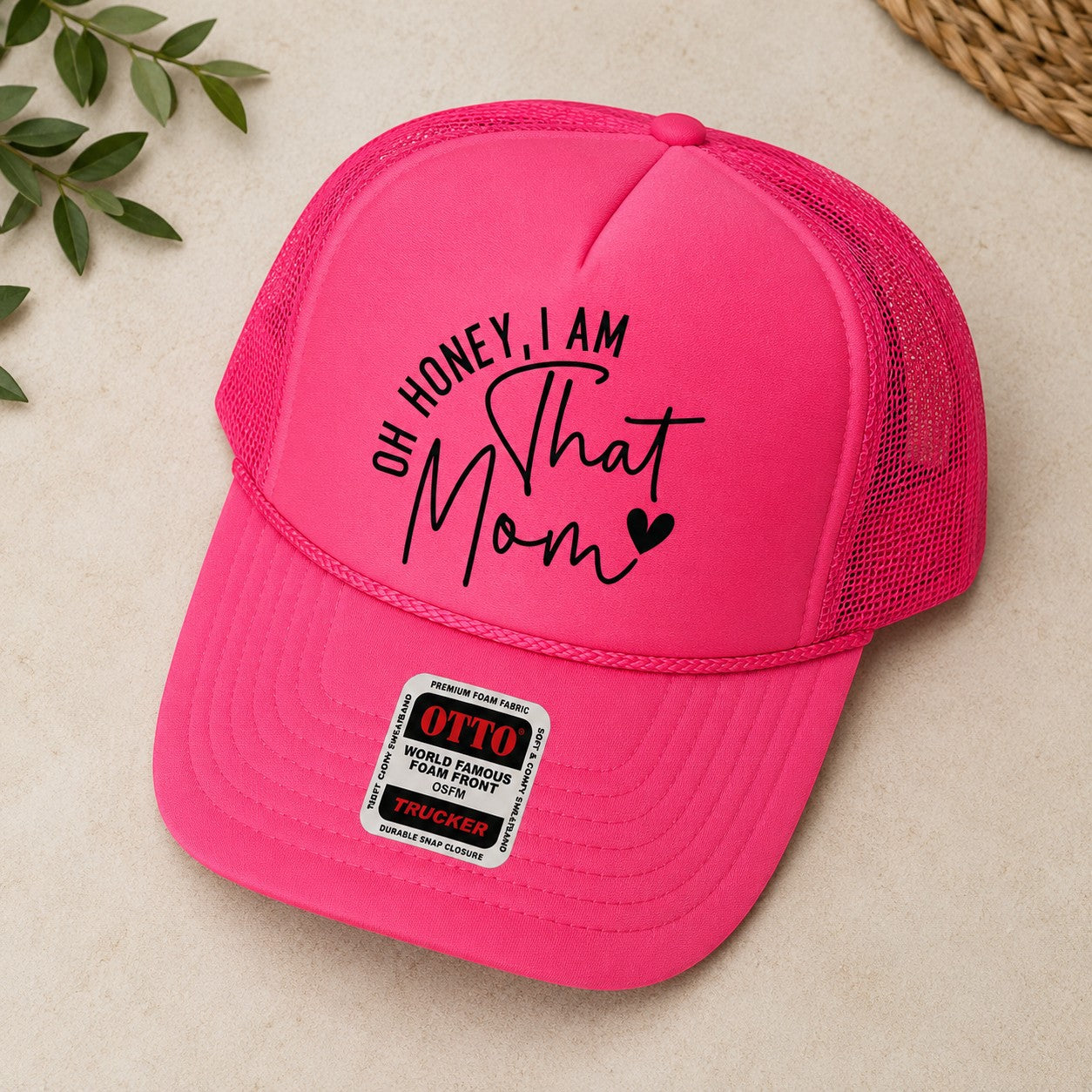 Oh Honey, I am That Mom Trucker Hat