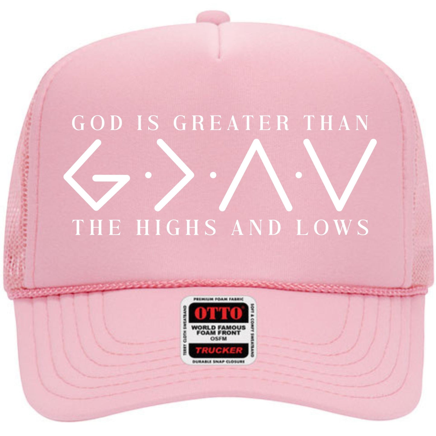 God Is Greater Than The Highs And Lows Trucker Hat