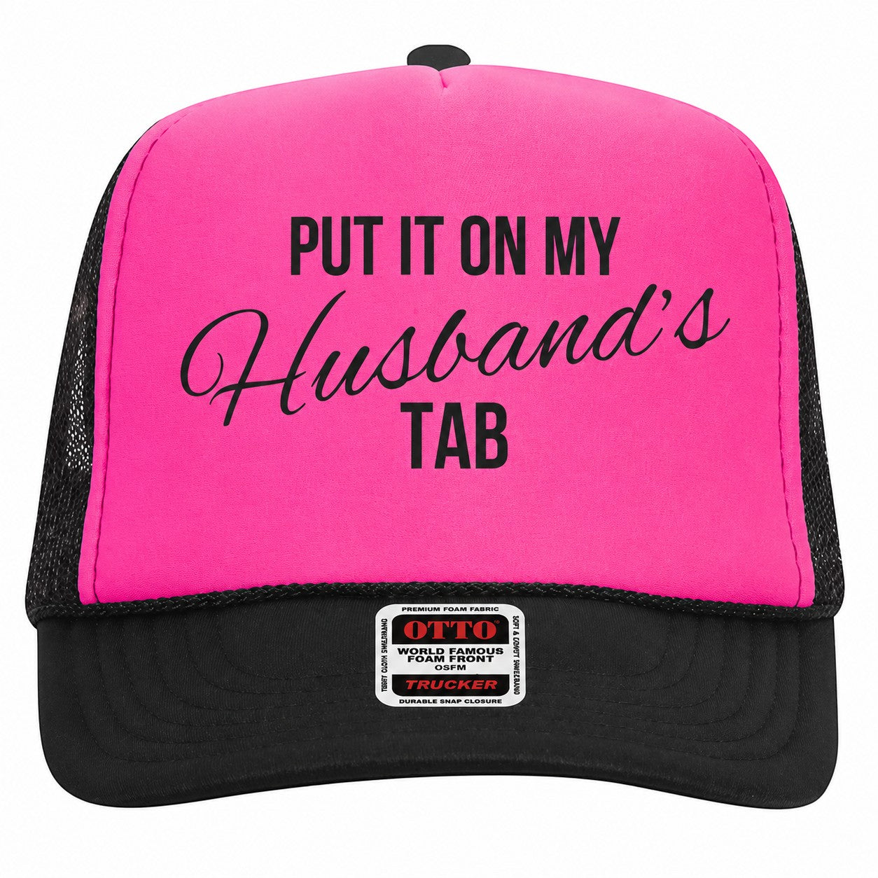 Put It On My Husbands Tab Trucker Hat