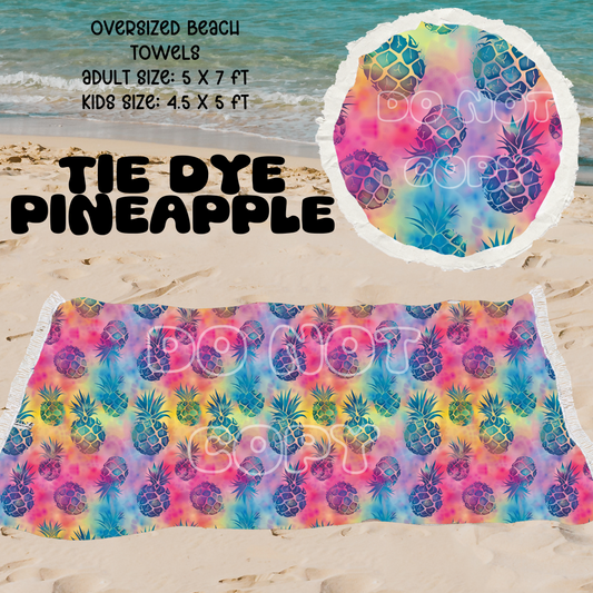 Tie Dye Pineapple -OVERSIZED BEACH TOWEL 6-PREORDER CLOSING 3/20