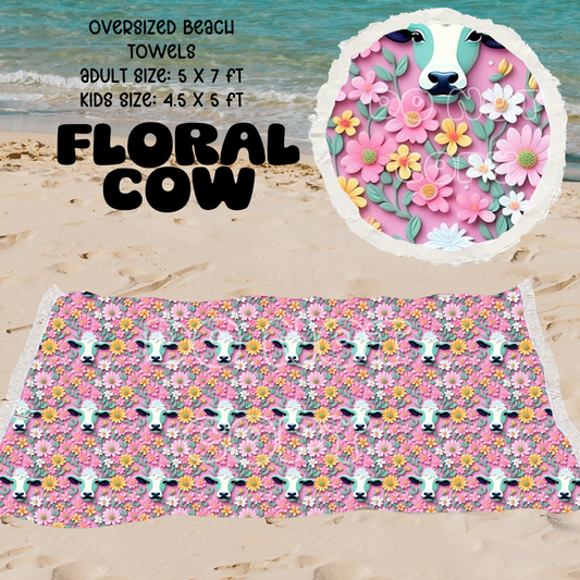 Floral Cow -OVERSIZED BEACH TOWEL 6-PREORDER CLOSING 3/20