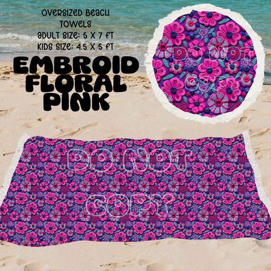 Embroid Floral Pink-OVERSIZED BEACH TOWEL 6-PREORDER CLOSING 3/20
