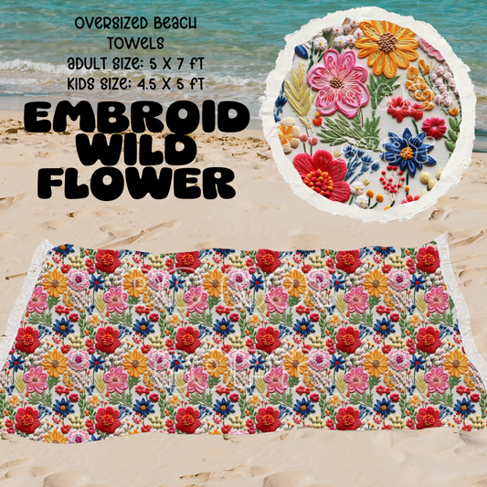 Embroid Wild Flower -OVERSIZED BEACH TOWEL 6-PREORDER CLOSING 3/20
