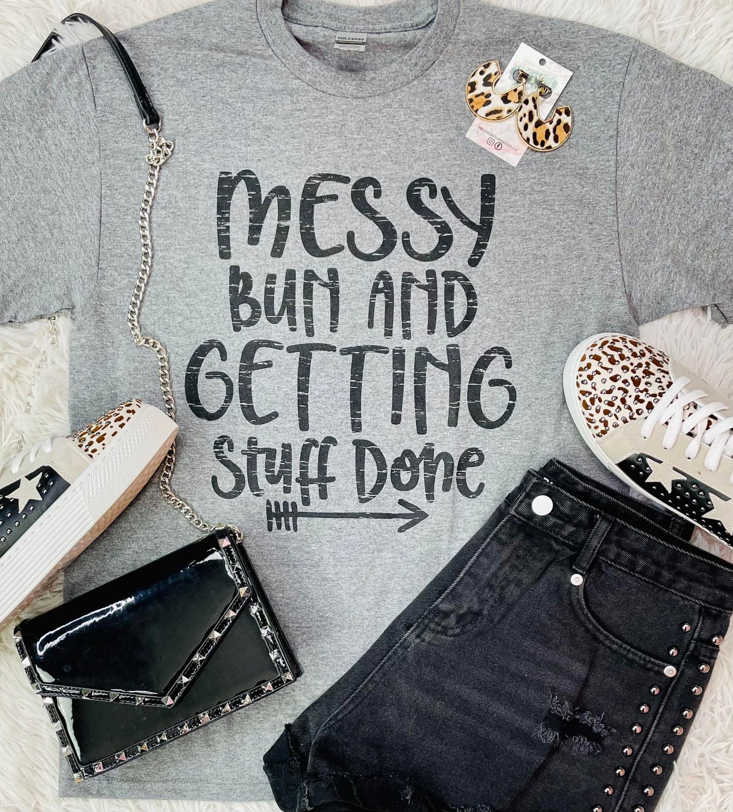Messy Bun and Getting Stuff Done graphic tee